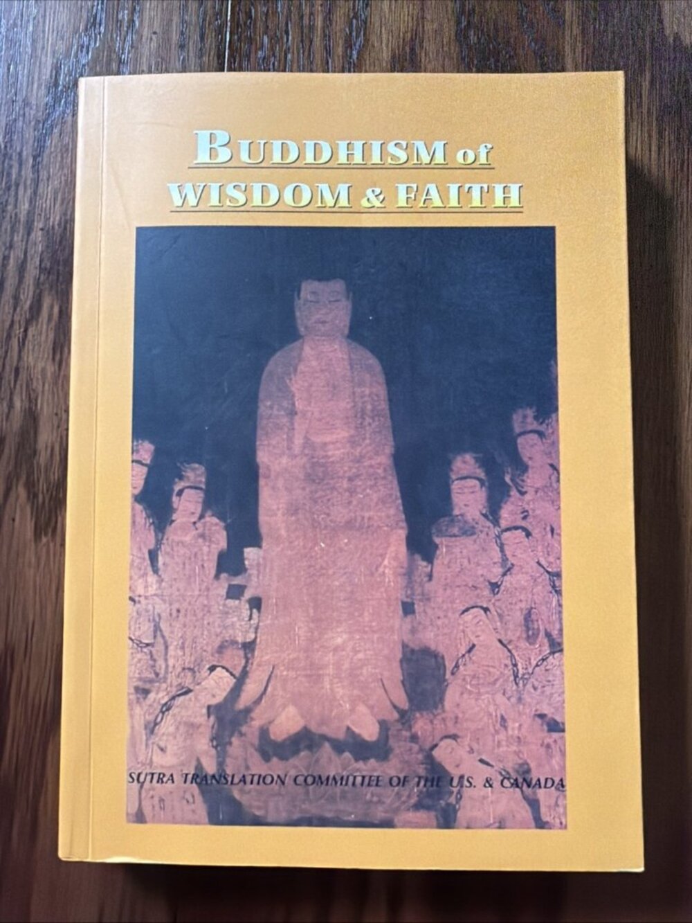 Buddhism of Wisdom and Faith Paperback‎ Book